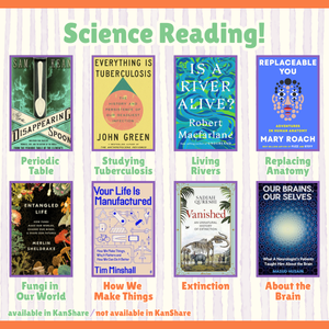The words "Science Reading" above book recommendations including the Disappearing Spoon, Everything is Tuberculosis, Is A River Alive, Replaceable You, Entangled Life, Your Manufactured Life, Vanished, and Our Brains, Our Selves.
