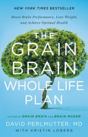 Image for "The Grain Brain Whole Life Plan"