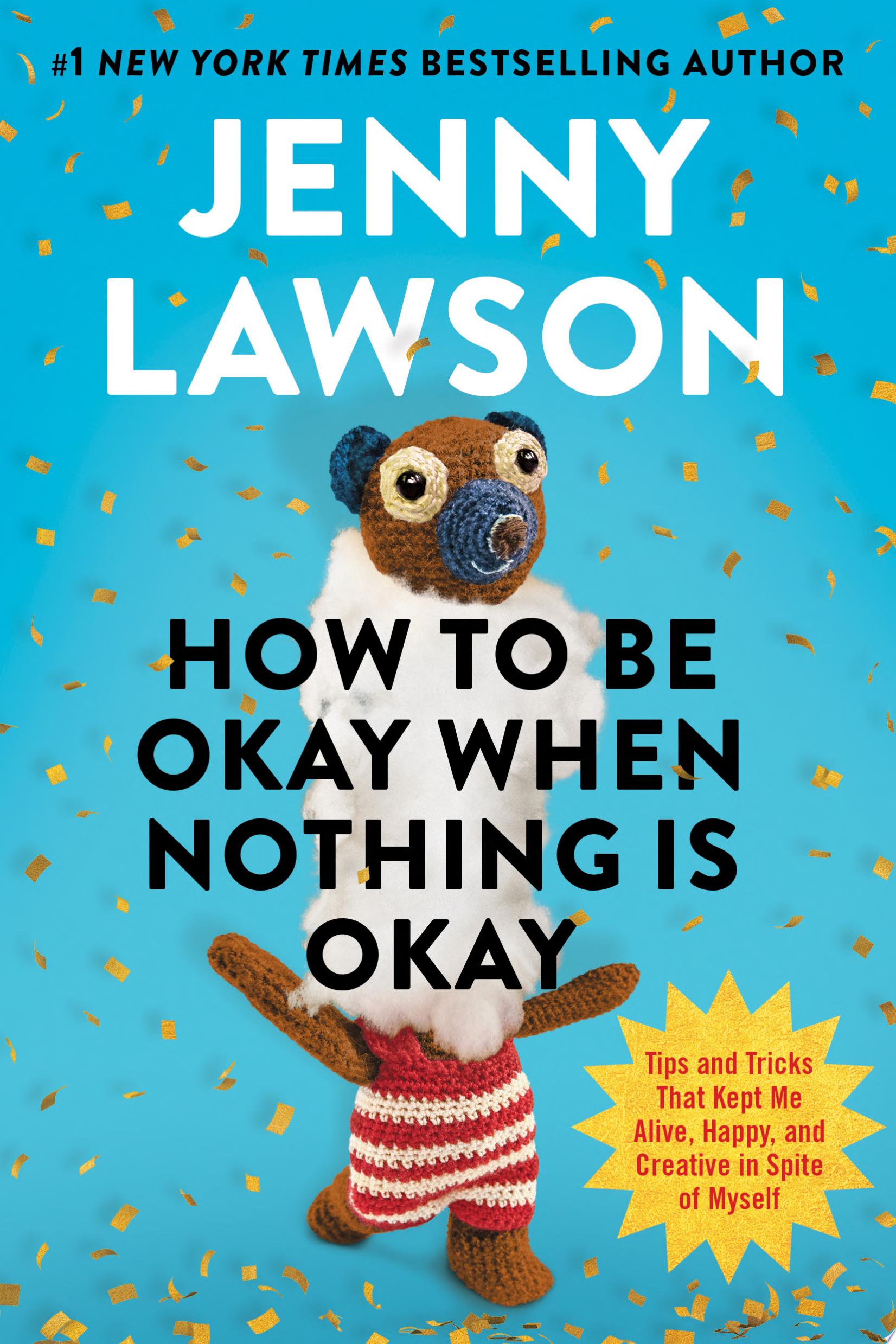 Image for "How to Be Okay When Nothing Is Okay"