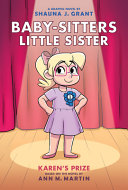 Image for "Karen&#039;s Prize: A Graphic Novel (Baby-Sitters Little Sister #10)"