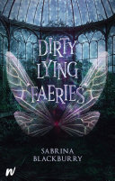 Image for "Dirty Lying Faeries"