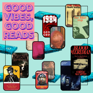 Cassette tapes with pictures of book covers and music albums with the text "Good Vibes, Good Reads"