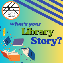What's your Library story?
