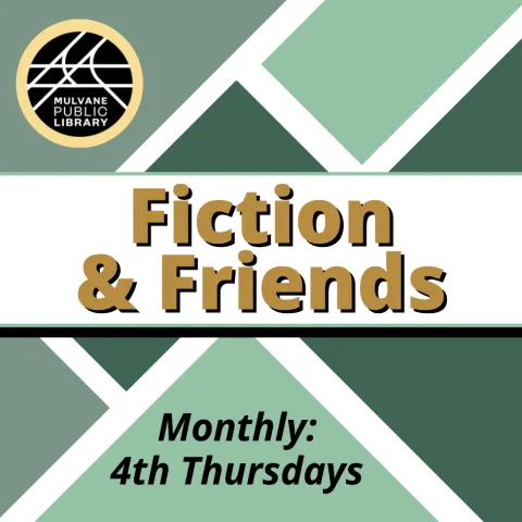 Green tile background. "Fiction & Friends. Monthly, 4th Thursdays at Mulvane Public Library"