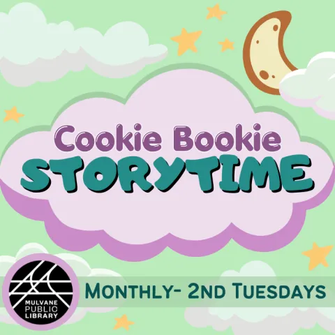 Event promotion graphic reading "Cookie Bookie Storytime, second Tuesday of each month at the Mulvane Public Library" over cloud, stars, and moon shapes