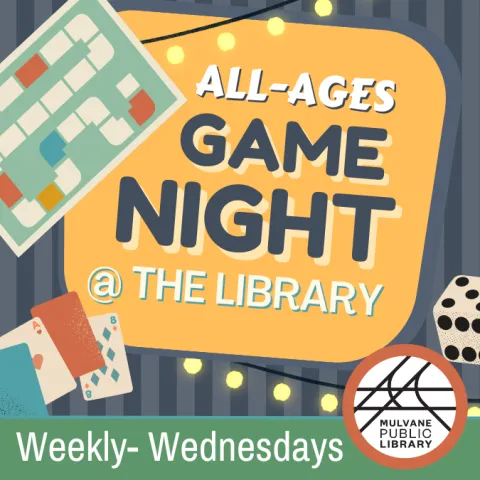Event promotion graphic reading "All-Ages Game Night @ the Library, every Wednesday at the Mulvane Public Library" over card, board, and dice game graphics