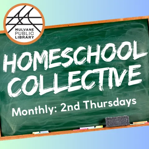 Blackboard with chalk with the library logo with text "Homeschool Collective; Monthly: 2nd Thursdays"