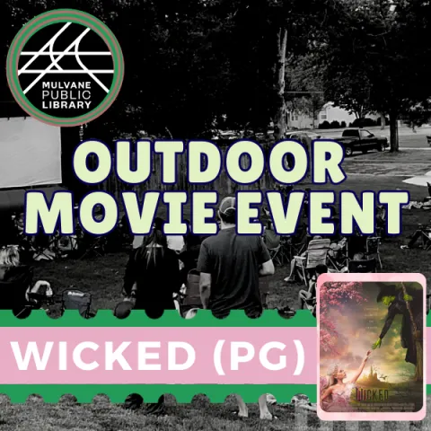 black and white image of outdoor movie on lawn with library logo and text "Outdoor Movie Event, Wicked (PG)"