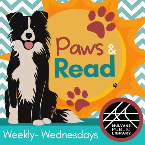 Dog with paw prints and the library logo with the text "Paws & Read and Weekly Wednesdays"