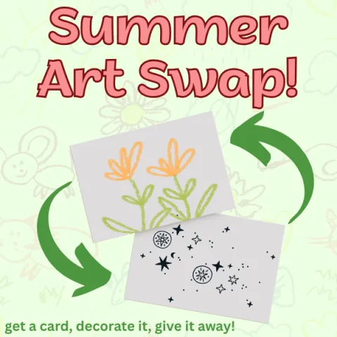 The Words "Summer Art Swap!" are at the top of the page. In the middle there are two cards, one with a drawing of flowers, and the other with stars, and arrows showing that they are swapping. "Get a card, decorate it, give it away" is featured in the bottom corner. 