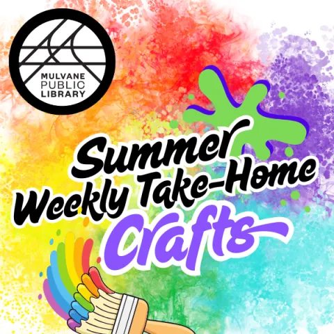 Paint splatter background with rainbow paint brush with library logo and text "Summer Weekly Take-Home Crafts"