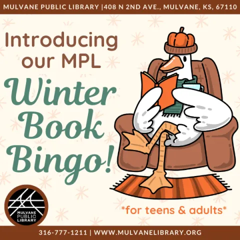 A goose reading a book in a chair with the words "Introducing our MPL Winter Book Bingo!" to the left of it. The MPL logo, address, and phone number line the top and bottom of the graphic. 