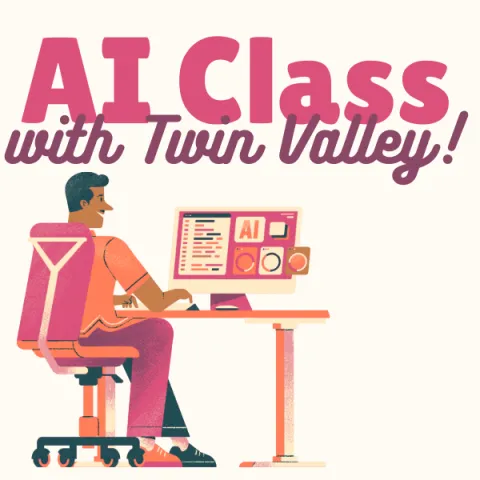 "AI Class with Twin Valley!" above a graphic of a man sitting at a computer with several tabs open.