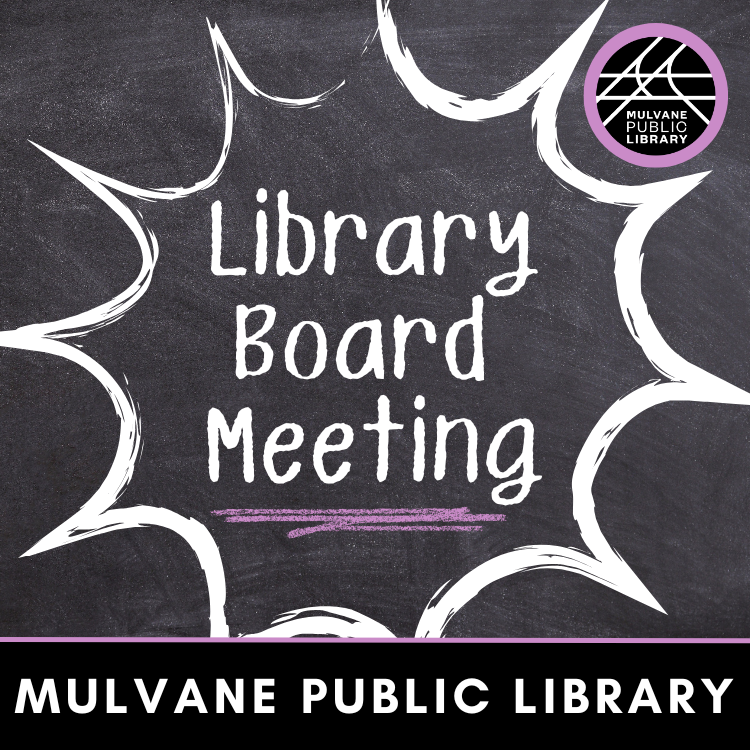 Text reading "Library Board Meeting, Mulvane Public Library" on a chalk board in white and purple.