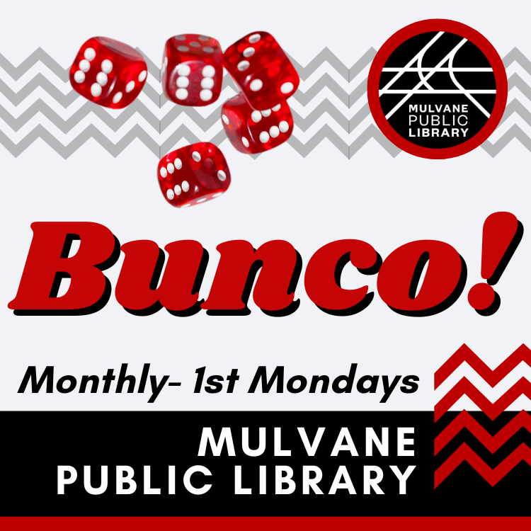 5 red dice rolling over chevron pattern. "Bunco! Monthly, 1st Mondays at Mulvane Public Library"
